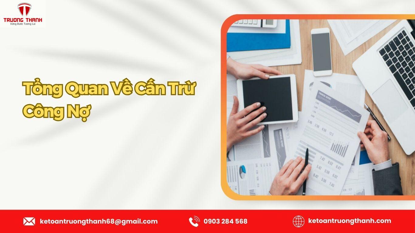 Cấn Trừ Công Nợ Là Gì? Cách Hạch Toán Chuẩn Xác Cho Chủ Doanh Nghiệp