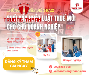[THÔNG BÁO SỰ KIỆN] Cập Nhật Chính Sách Mới Về Thuế – Giúp Doanh Nghiệp Chủ Động Và An Toàn Từ 1/7/2025