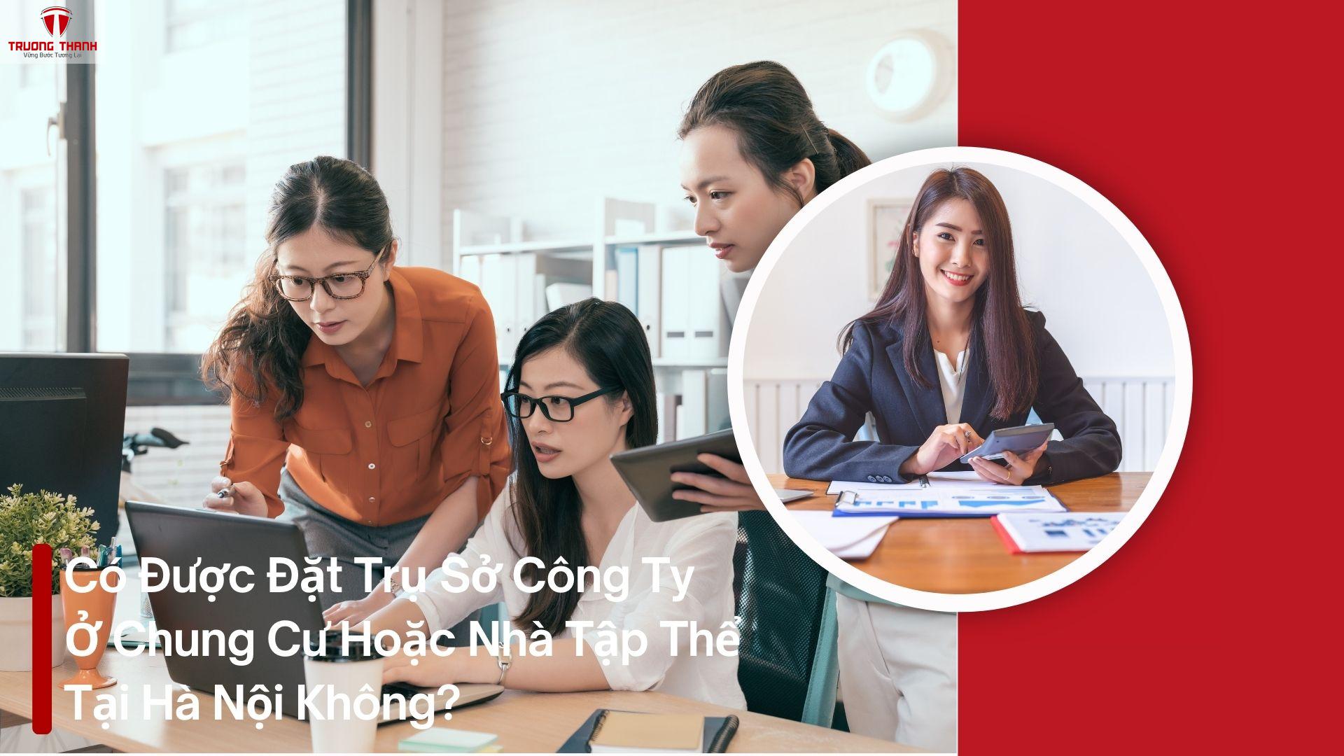 Có được đặt trụ sở công ty ở chung cư hoặc nhà tập thể tại Hà Nội không?