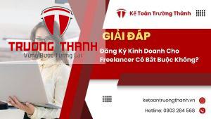 Đăng Ký Kinh Doanh Cho Freelancer Có Bắt Buộc Không?