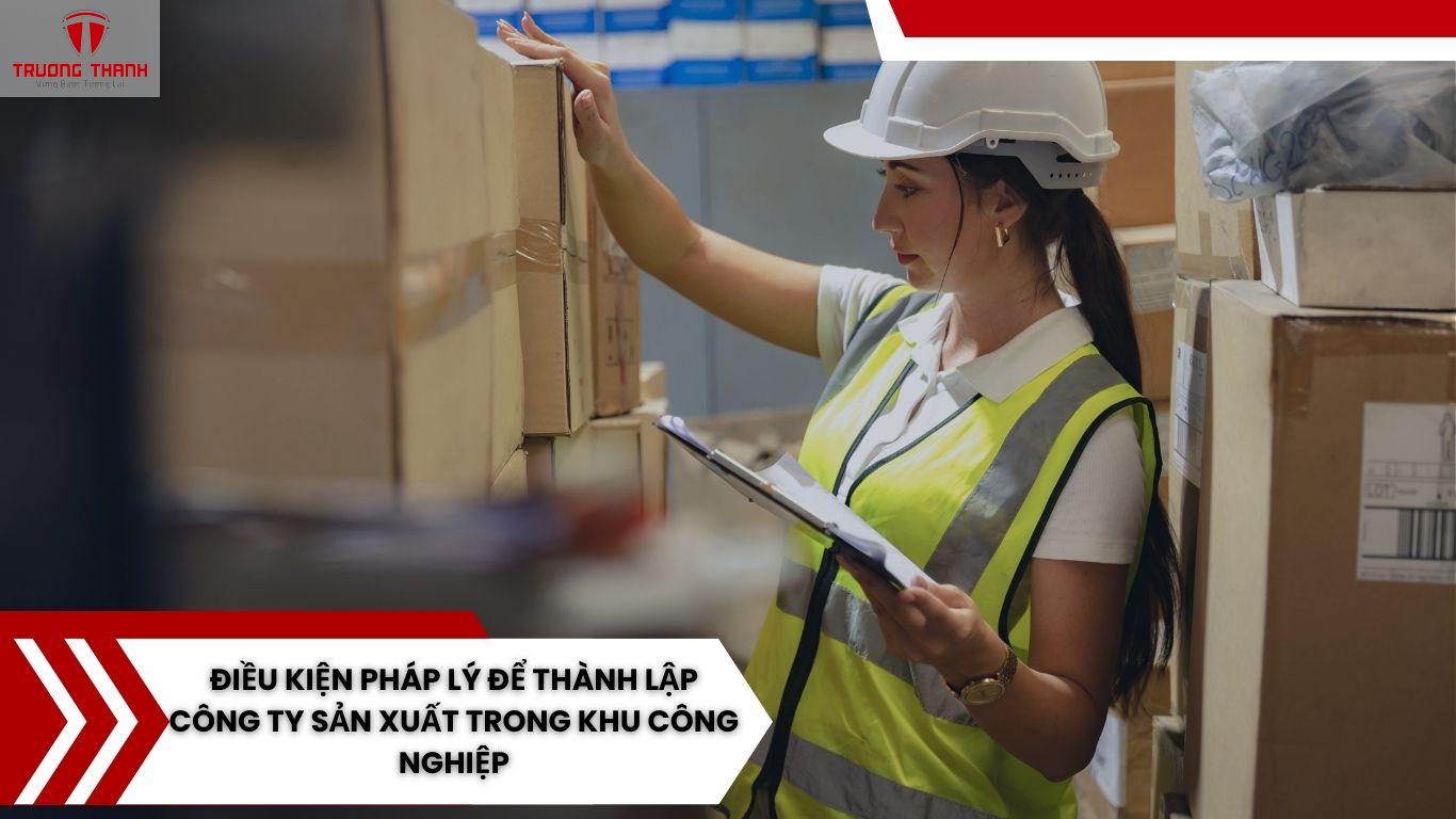 Những lưu ý quan trọng khi mở công ty sản xuất tại các khu công nghiệp Hà Nội