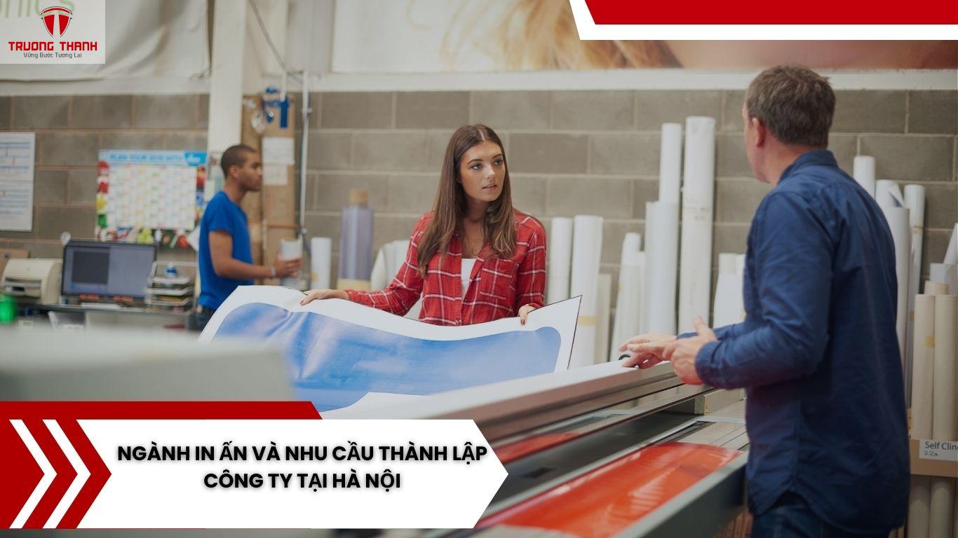 Thành Lập Công Ty Thiết Kế In Ấn Tại Hà Nội Và Những Lưu Ý Cần Biết