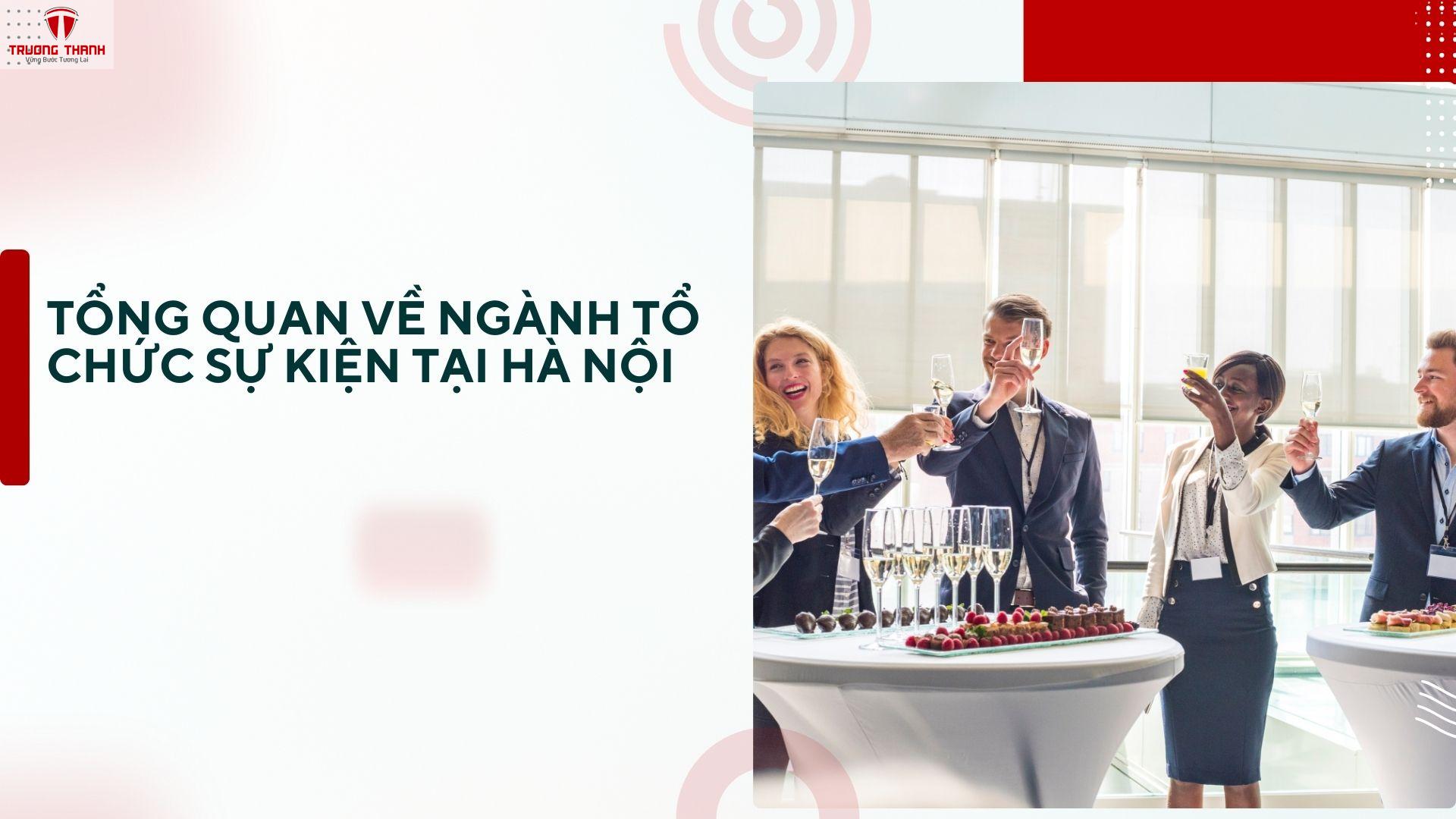Thành lập công ty tổ chức sự kiện tại Hà Nội Và Những Lưu Ý Cần Biết