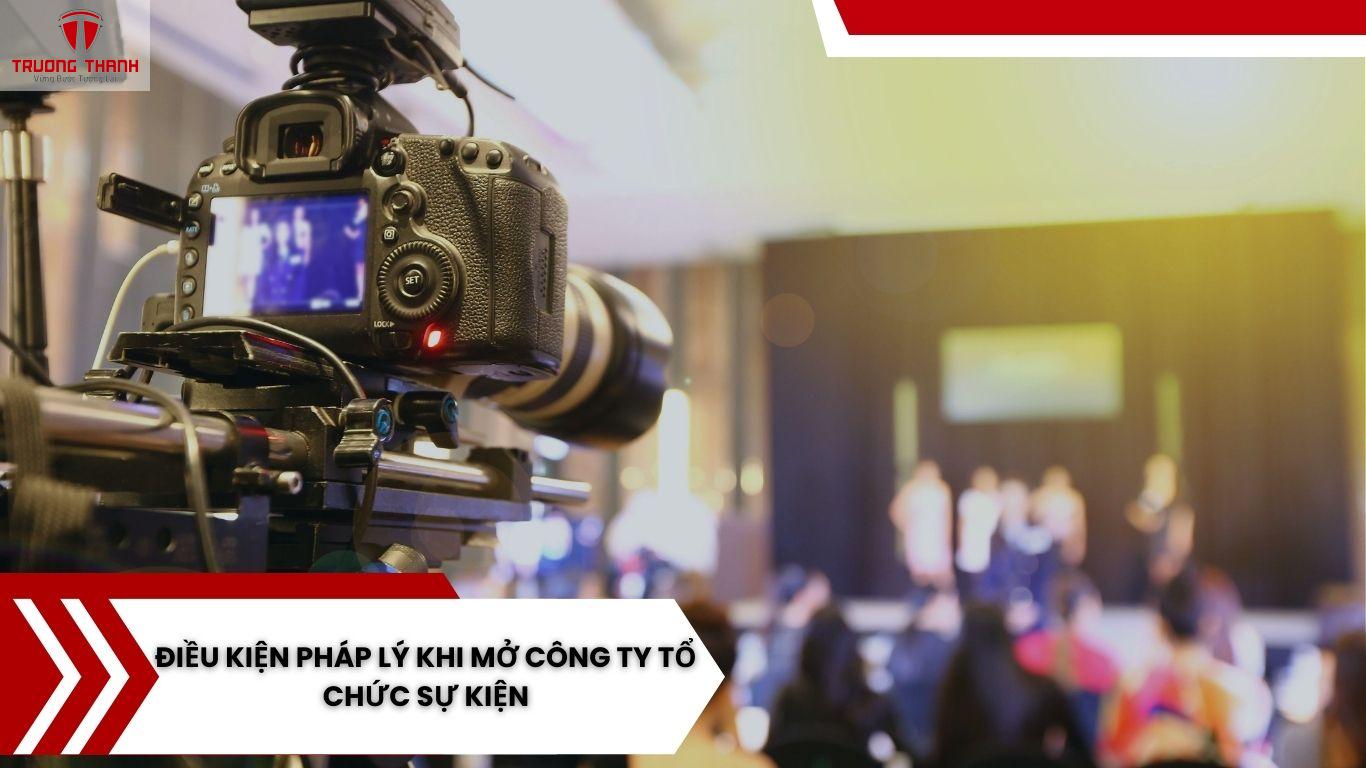 Thành lập công ty tổ chức sự kiện tại Hà Nội Và Những Lưu Ý Cần Biết
