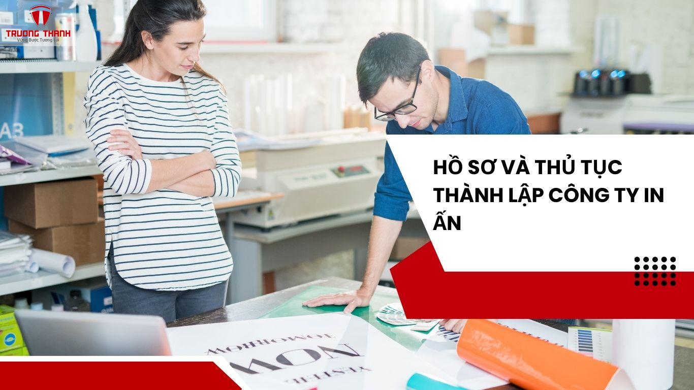 Thủ tục thành lập công ty in ấn quảng bá thương hiệu tại Hà Nội