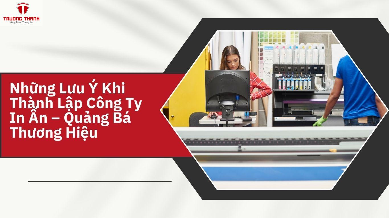 Thủ tục thành lập công ty in ấn quảng bá thương hiệu tại Hà Nội