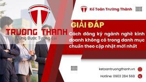 Cách đăng ký ngành nghề kinh doanh không có trong danh mục chuẩn theo cập nhật mới nhất