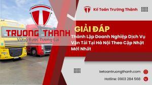 Thành Lập Doanh Nghiệp Dịch Vụ Vận Tải Tại Hà Nội Theo Cập Nhật Mới Nhất