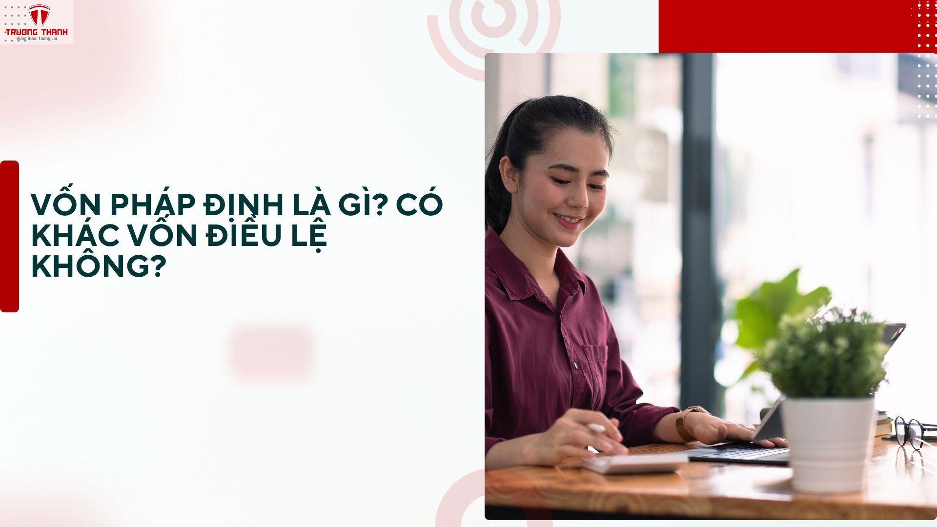 Mở công ty tại Hà Nội có phải chứng minh vốn pháp định không?