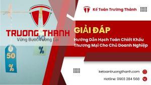 Hướng Dẫn Hạch Toán Chiết Khấu Thương Mại Cho Chủ Doanh Nghiệp