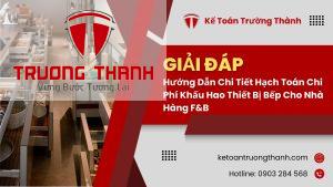 Hướng Dẫn Chi Tiết Hạch Toán Chi Phí Khấu Hao Thiết Bị Bếp Cho Nhà Hàng F&B