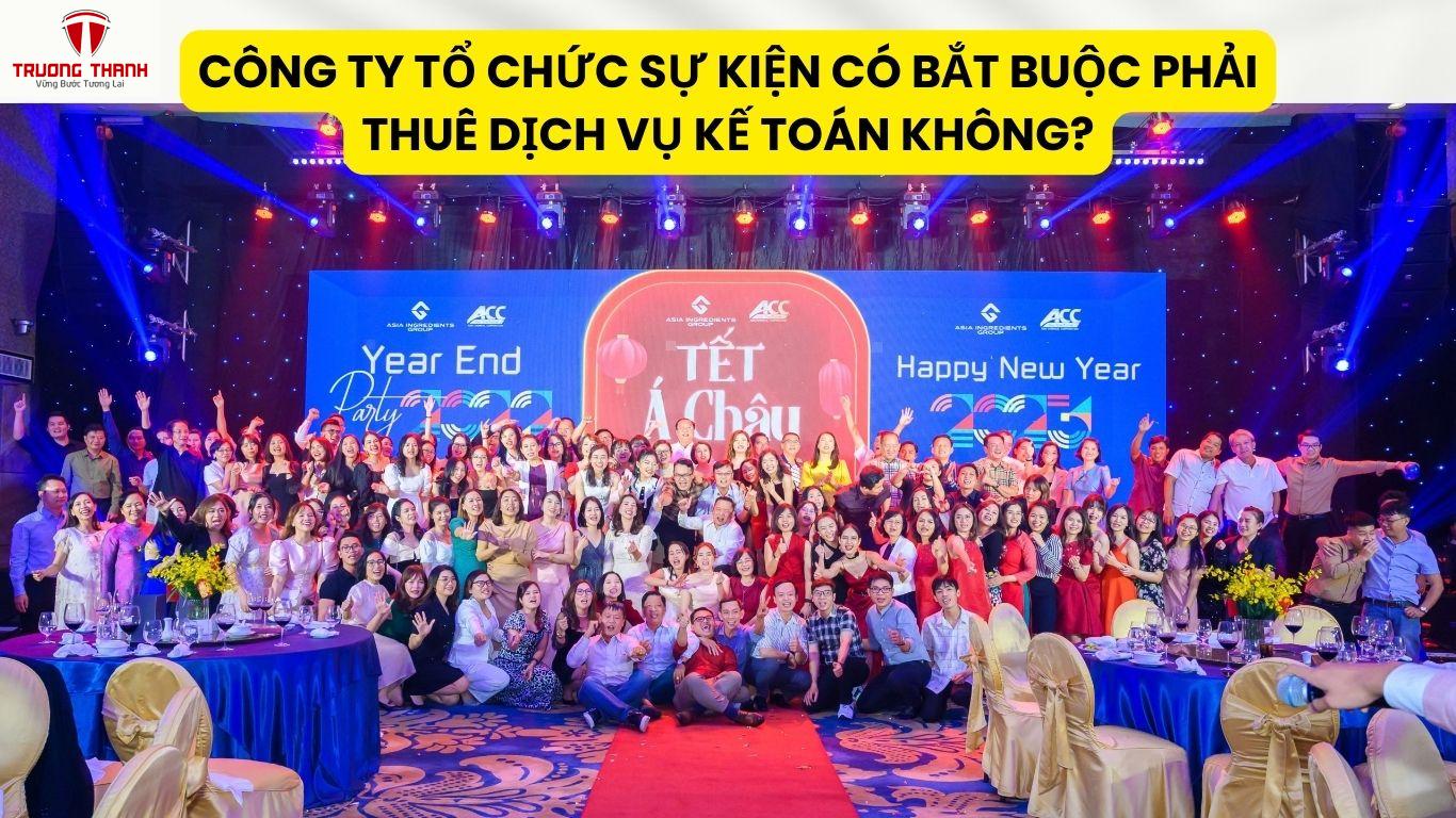 Công ty tổ chức sự kiện có bắt buộc phải thuê dịch vụ kế toán không