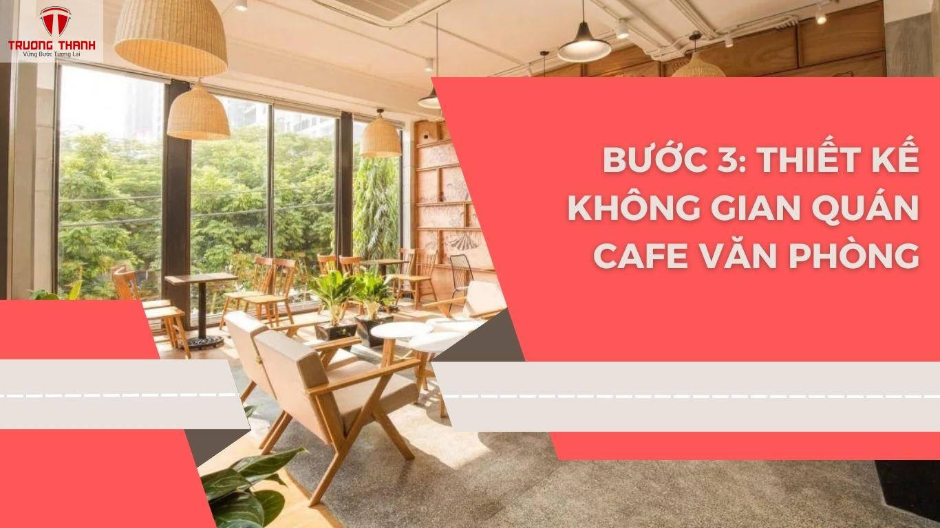 6 Bước Kinh Doanh Mô Hình Cafe Văn Phòng Hiệu Quả
