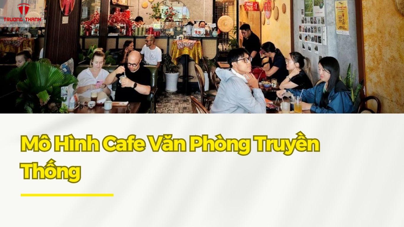 Các Mô Hình Quán Cafe Văn Phòng Hiệu Quả Nhất Hiện Nay