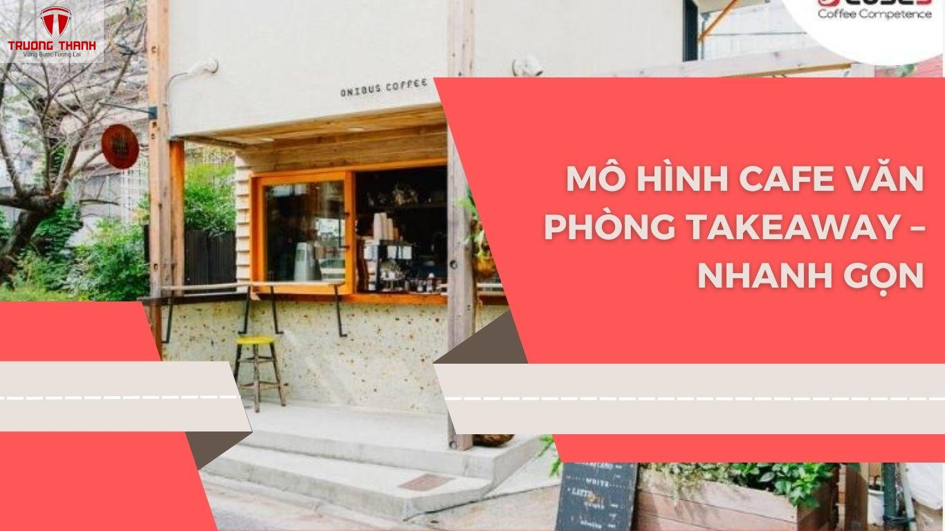 Các Mô Hình Quán Cafe Văn Phòng Hiệu Quả Nhất Hiện Nay