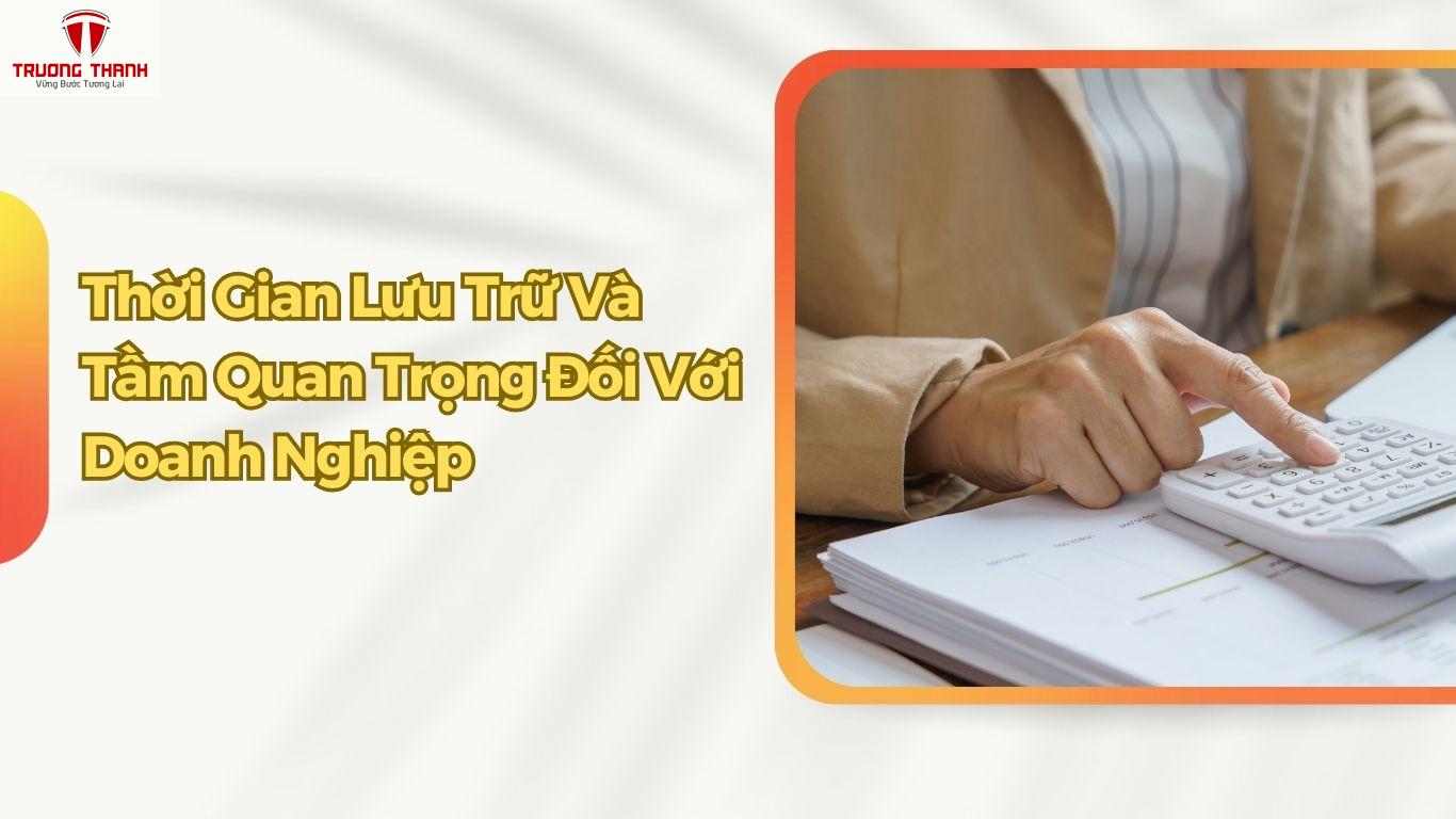Công Ty Sự Kiện Cần Lưu Trữ Chứng Từ Kế Toán Bao Lâu?