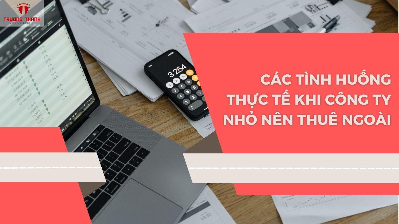 Vì Sao Công Ty Nhỏ Nên Thuê Dịch Vụ Kế Toán Ngoài Thay Vì Tự Làm?