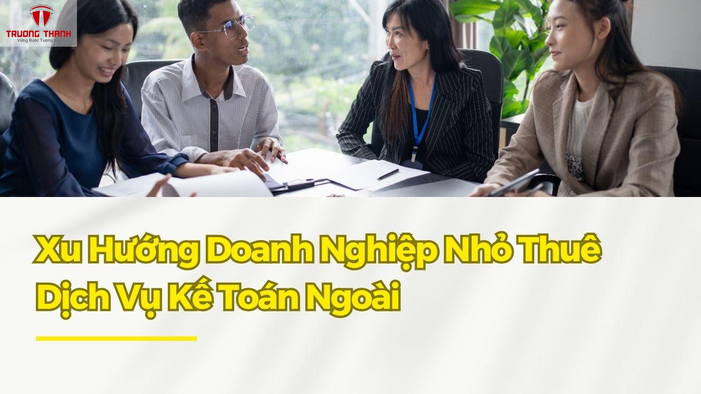 Vì Sao Công Ty Nhỏ Nên Thuê Dịch Vụ Kế Toán Ngoài Thay Vì Tự Làm?