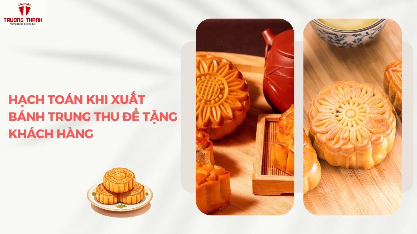 Cách Hạch Toán Mua Bánh Trung Thu Tặng Khách Hàng