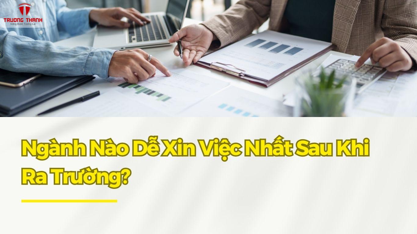 Ngành Nào Dễ Xin Việc Nhất Sau Khi Ra Trường?