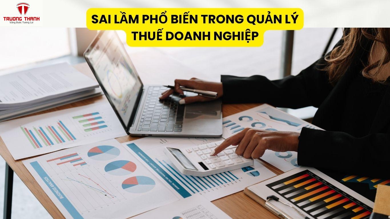 Chia Sẻ Của CEO Lê Văn Trường Về Những Sai Lầm Doanh Nghiệp Thường Gặp Liên Quan Đến Thuế