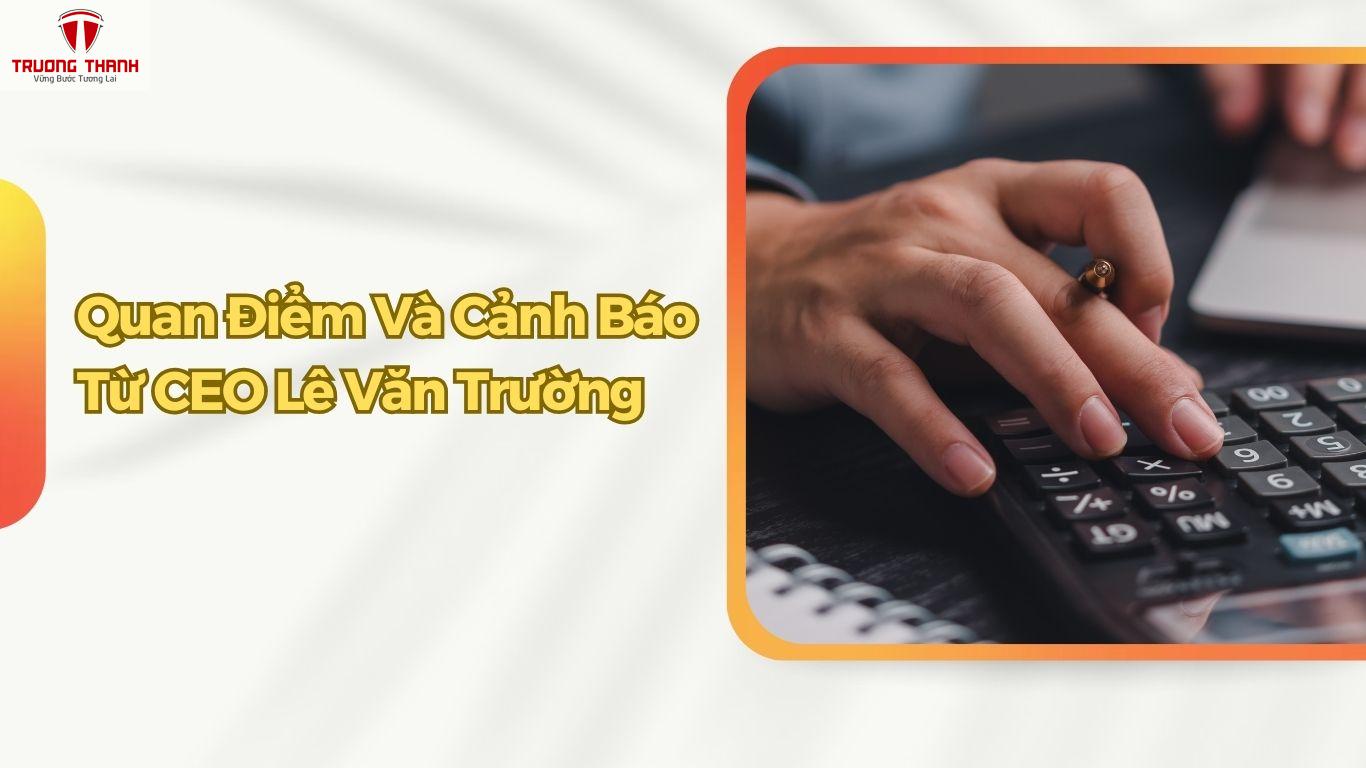 Chia Sẻ Của CEO Lê Văn Trường Về Những Sai Lầm Doanh Nghiệp Thường Gặp Liên Quan Đến Thuế