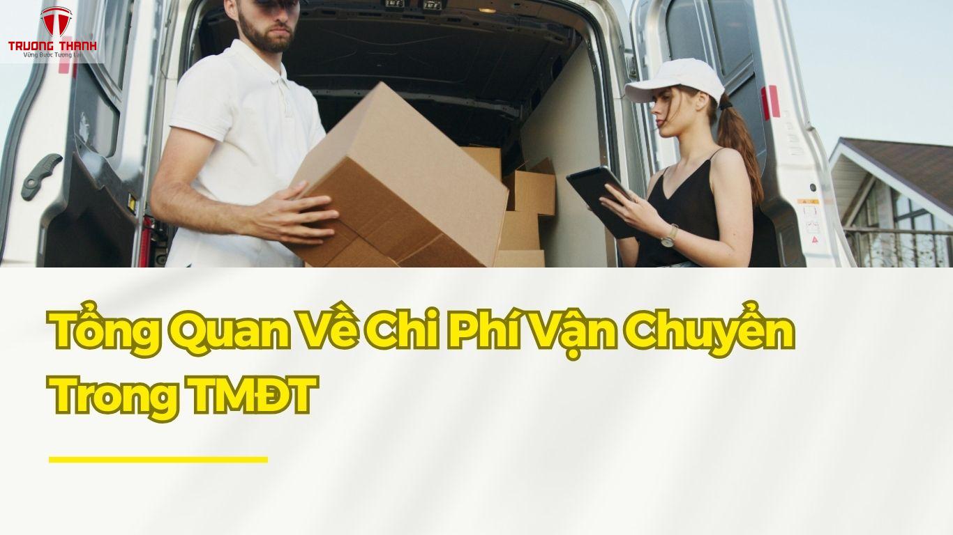Hướng Dẫn Quản Lý Chi Phí Vận Chuyển Trong TMĐT Và Cách Hạch Toán Đúng