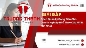 Cách Quản Lý Dòng Tiền Cho Doanh Nghiệp Nhỏ Theo Cập Nhật Mới Nhất
