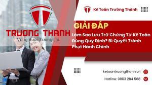Làm Sao Lưu Trữ Chứng Từ Kế Toán Đúng Quy Định? Bí Quyết Tránh Phạt Hành Chính