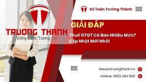 Thuế GTGT Có Bao Nhiêu Mức? Cập Nhật Mới Nhất