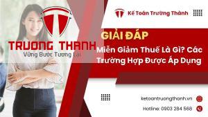 Miễn Giảm Thuế Là Gì? Các Trường Hợp Được Áp Dụng