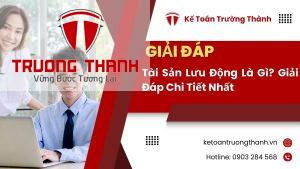 Tài Sản Lưu Động Là Gì? Giải Đáp Chi Tiết Nhất