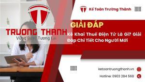 Kê Khai Thuế Điện Tử Là Gì? Giải Đáp Chi Tiết Cho Người Mới