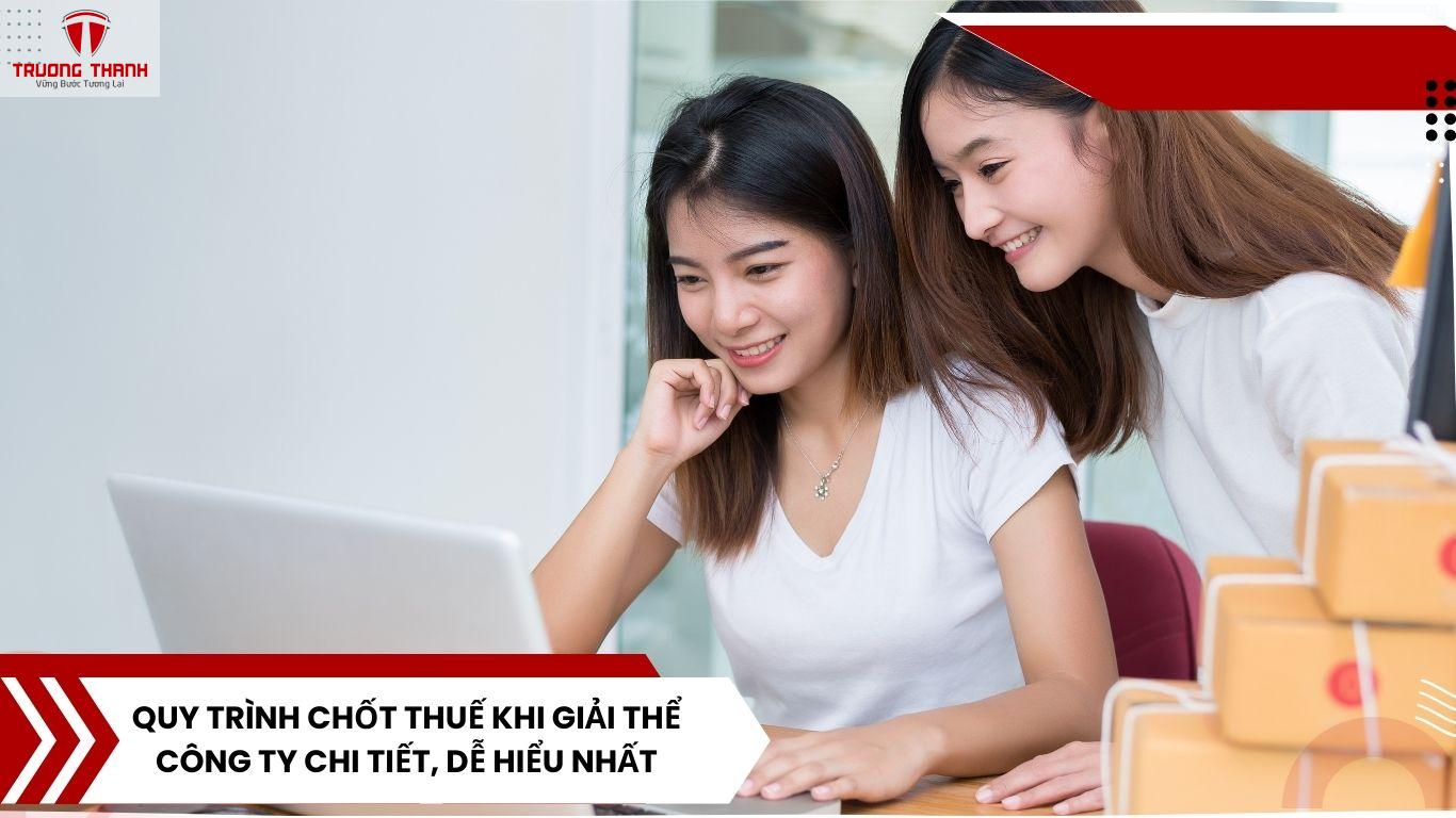 Quy Trình Chốt Thuế Khi Giải Thể Công Ty Chi Tiết, Dễ Hiểu Nhất