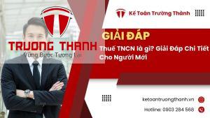 Thuế TNCN là gì? Giải Đáp Chi Tiết Cho Người Mới