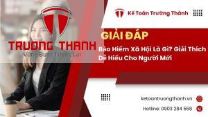 Bảo Hiểm Xã Hội Là Gì? Giải Thích Dễ Hiểu Cho Người Mới