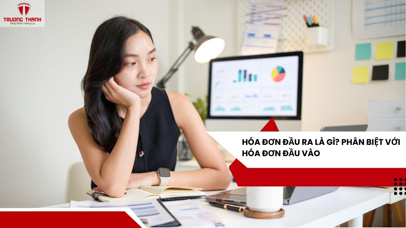 Hóa Đơn Đầu Ra Là Gì? Phân Biệt Với Hóa Đơn Đầu Vào