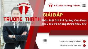 Phân Biệt Chi Phí Quảng Cáo Được Khấu Trừ Và Không Được Khấu Trừ