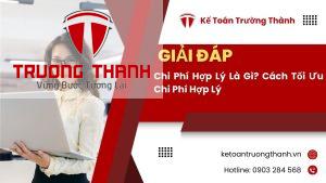 Chi Phí Hợp Lý Là Gì? Cách Tối Ưu Chi Phí Hợp Lý