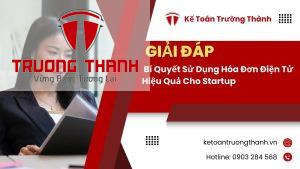 Bí Quyết Sử Dụng Hóa Đơn Điện Tử Hiệu Quả Cho Startup