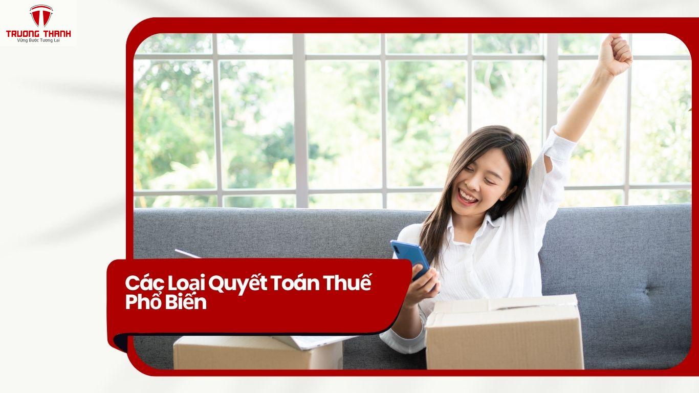 Quyết Toán Thuế Là Gì? Nếu Nộp Trễ Có Bị Phạt Không?