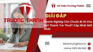Doanh Nghiệp Cần Chuẩn Bị Gì Cho Đợt Thanh Tra Thuế? Cập Nhật Mới Nhất
