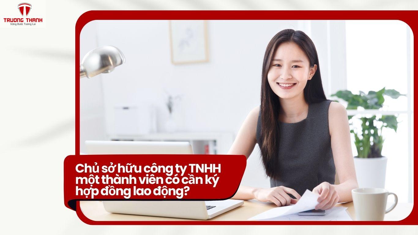 Chủ Sở Hữu Công Ty Có Cần Ký Hợp Đồng Lao Động Với Chính Doanh Nghiệp Của Mình Không?