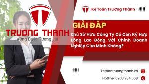 Chủ Sở Hữu Công Ty Có Cần Ký Hợp Đồng Lao Động Với Chính Doanh Nghiệp Của Mình Không?