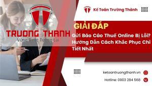 Gửi Báo Cáo Thuế Online Bị Lỗi? Hướng Dẫn Cách Khắc Phục Chi Tiết Nhất