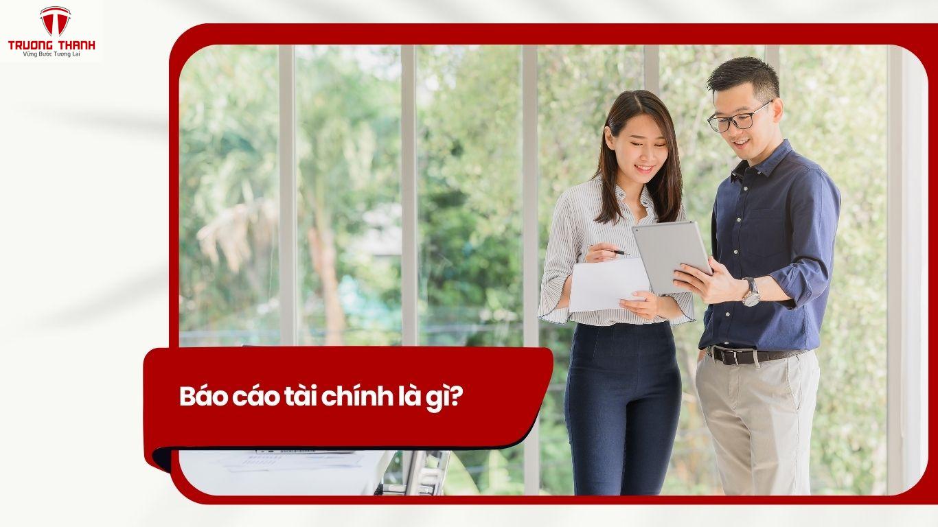 Báo Cáo Tài Chính Là Gì? Giải Đáp Chi Tiết Từ A-Z