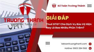 Thuế GTGT Cho Dịch Vụ Bảo Vệ Hiện Nay Là Bao Nhiêu Phần Trăm?