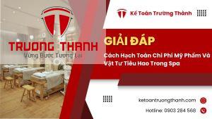 Cách Hạch Toán Chi Phí Mỹ Phẩm Và Vật Tư Tiêu Hao Trong Spa