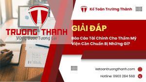 Báo Cáo Tài Chính Cho Thẩm Mỹ Viện Cần Chuẩn Bị Những Gì?
