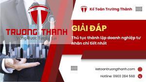 Thủ tục thành lập doanh nghiệp tư nhân chi tiết nhất